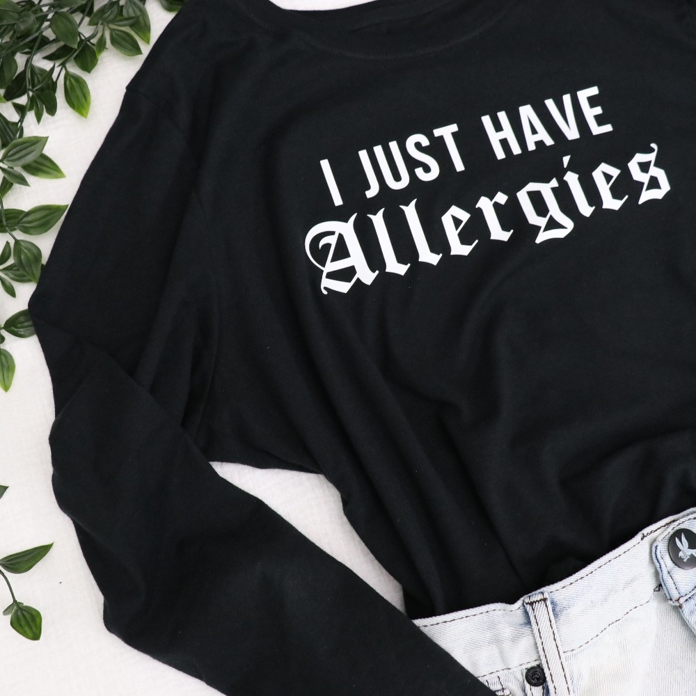 *LAST ONE* LARGE I Just Have Allergies' Tee - Picture 3 of 3